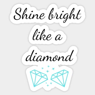 Shiiine Bright Sticker